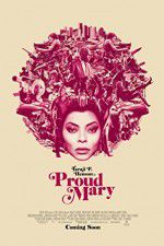 Watch Proud Mary Sflix