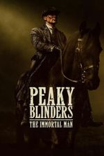 Watch Peaky Blinders: The Immortal Man Sflix