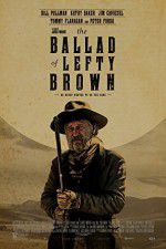 Watch The Ballad of Lefty Brown Sflix