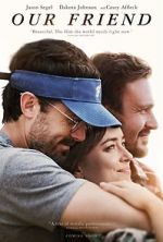 Watch Our Friend Sflix