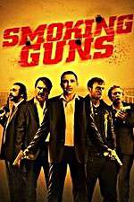 Watch Smoking Guns Sflix