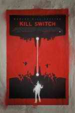 Watch Kill Switch Sflix