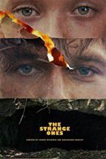 Watch The Strange Ones Sflix