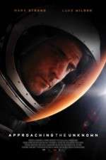 Watch Approaching the Unknown Sflix
