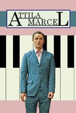 Watch Attila Marcel Sflix