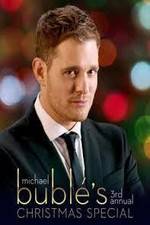 Watch Michael Bubl?'s 3rd Annual Christmas Special Sflix