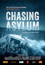 Watch Chasing Asylum Sflix