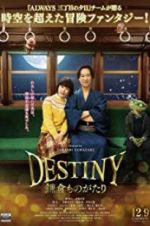 Watch Destiny: The Tale of Kamakura Sflix