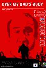 Watch Over My Dad's Body Sflix