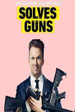 Watch Jordan Klepper Solves Guns Sflix