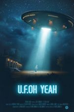 Watch U.F.Oh Yeah Sflix