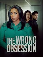 Watch The Wrong Obsession Sflix