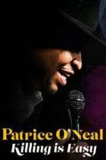 Watch Patrice O'Neal: Killing Is Easy Sflix