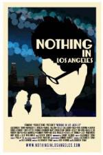 Watch Nothing in Los Angeles Sflix