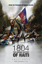Watch 1804: The Hidden History of Haiti Sflix