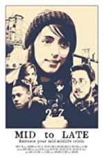 Watch Mid to Late Sflix
