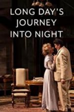 Watch Long Day\'s Journey Into Night: Live Sflix