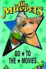 Watch The Muppets Go to the Movies Sflix