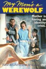 Watch My Mom's a Werewolf Sflix
