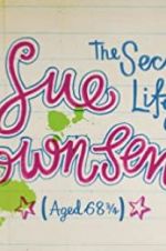 Watch The Secret Life of Sue Townsend (Aged 68 3/4) Sflix