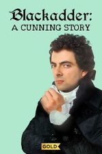 Watch Blackadder: A Cunning Story Sflix