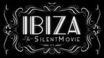 Watch Ibiza: The Silent Movie Sflix