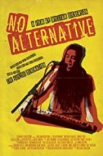 Watch No Alternative Sflix
