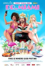 Watch They Call Me Dr. Miami Sflix