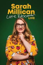 Watch Sarah Millican: Late Bloomer Sflix