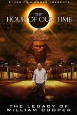 Watch The Hour Of Our Time: The Legacy of William Cooper Sflix