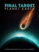 Watch Final Target: Planet Earth Sflix