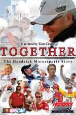 Watch Together The Hendrick Motorsports Story Sflix