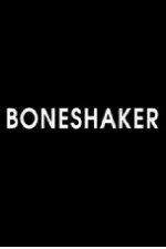 Watch Boneshaker Sflix