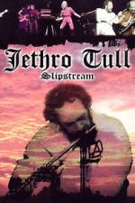 Watch Jethro Tull: Slipstream Sflix