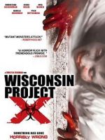 Watch Wisconsin Project X Sflix