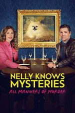 Watch Nelly Knows Mysteries: All Manners of Murder Sflix