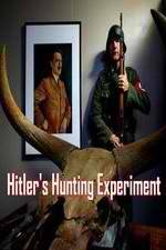 Watch Hitler's Hunting Experiment Sflix