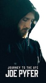 Watch Journey to the UFC: Joe Pyfer Sflix