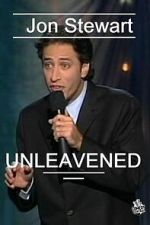 Watch Jon Stewart: Unleavened Sflix
