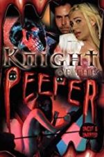 Watch Knight of the Peeper Sflix