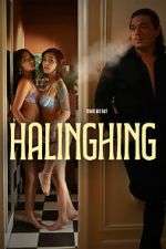 Watch Halinghing Sflix