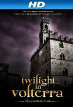 Watch Twilight in Volterra Sflix