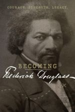 Watch Becoming Frederick Douglass Sflix