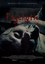 Watch Psychotic Sflix
