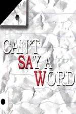 Watch Can't Say a Word Sflix