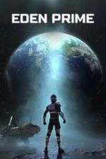 Watch Eden Prime Sflix