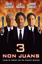 Watch 3 Non Juans Sflix