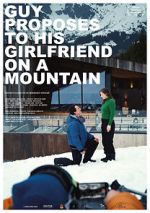 Watch Guy Proposes to His Girlfriend on a Mountain (Short 2019) Sflix