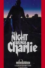 Watch The Night Brings Charlie Sflix