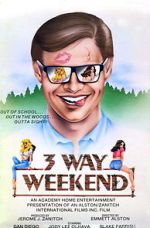 Watch Three-Way Weekend Sflix